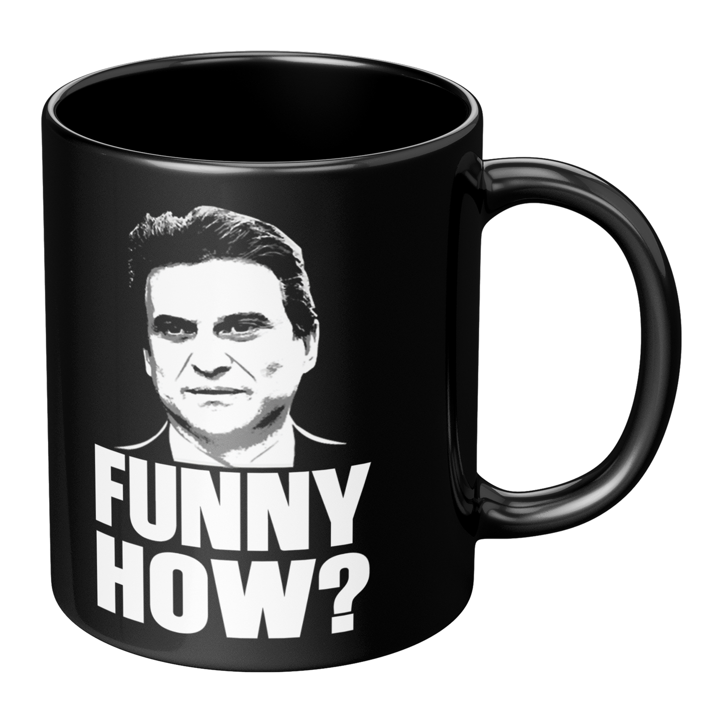 Funny_How_Joe_Pesci_Goodfellas_-_11oz_Mu_RH_Main_Mockup.png
