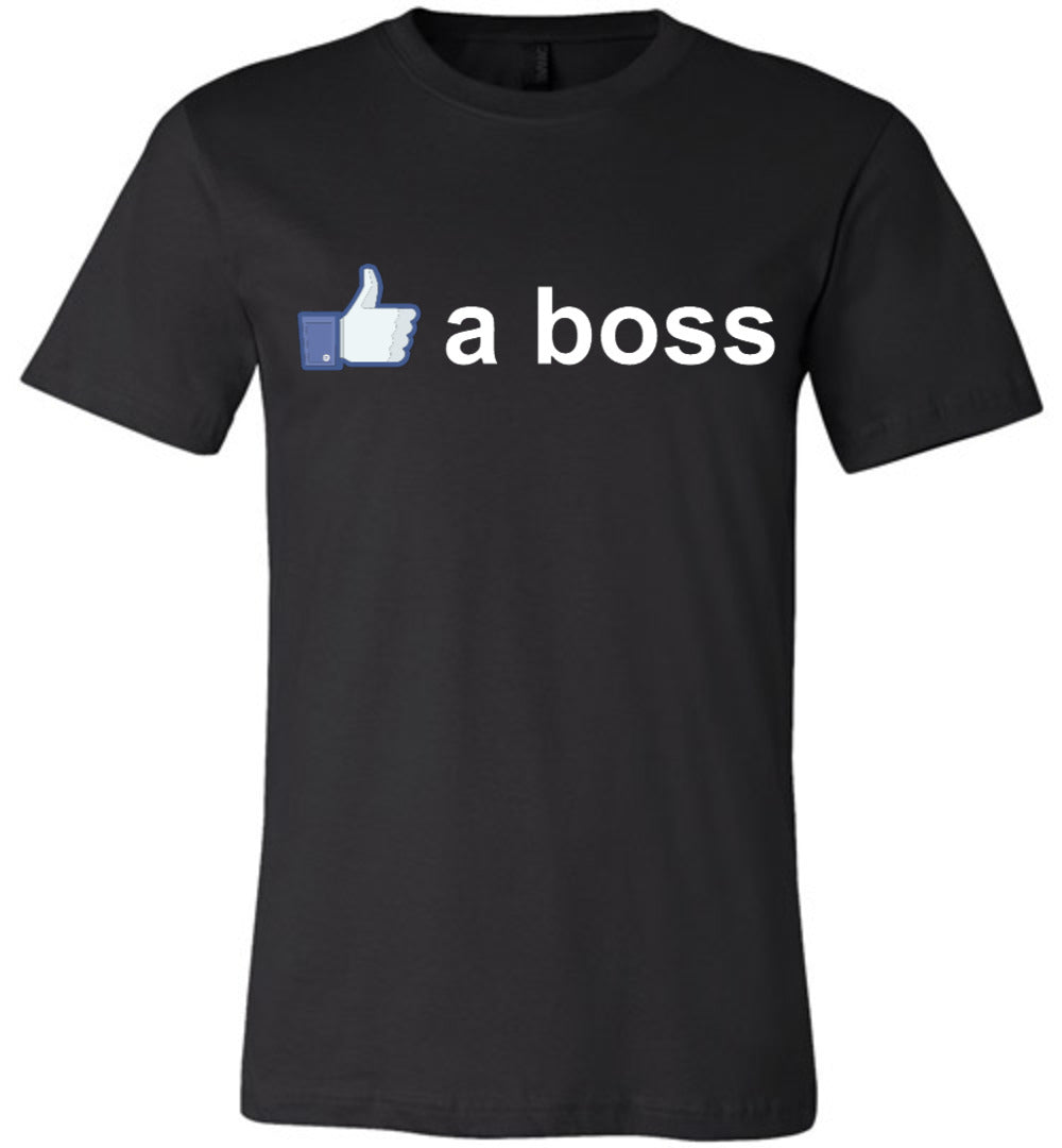 Like a Boss - Canvas Unisex T-Shirt - Absurd Ink