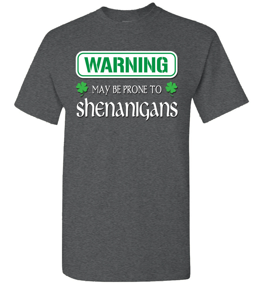 St Patrick's Day - May be prone to Shenanigans - T-Shirt - Absurd Ink