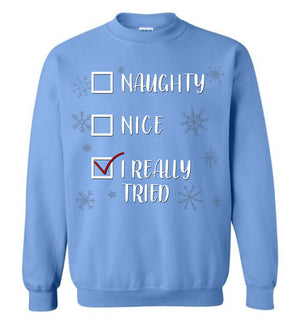 I Really Tried Christmas - Sweatshirt - Absurd Ink
