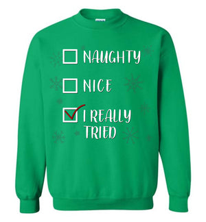 I Really Tried Christmas - Sweatshirt - Absurd Ink