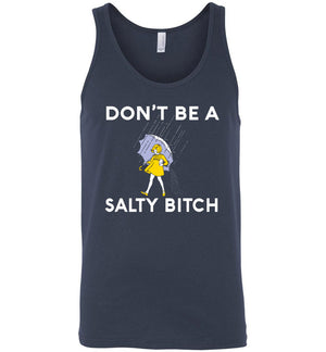 Don't Be A Salty Bitch - Tank Top - Absurd Ink