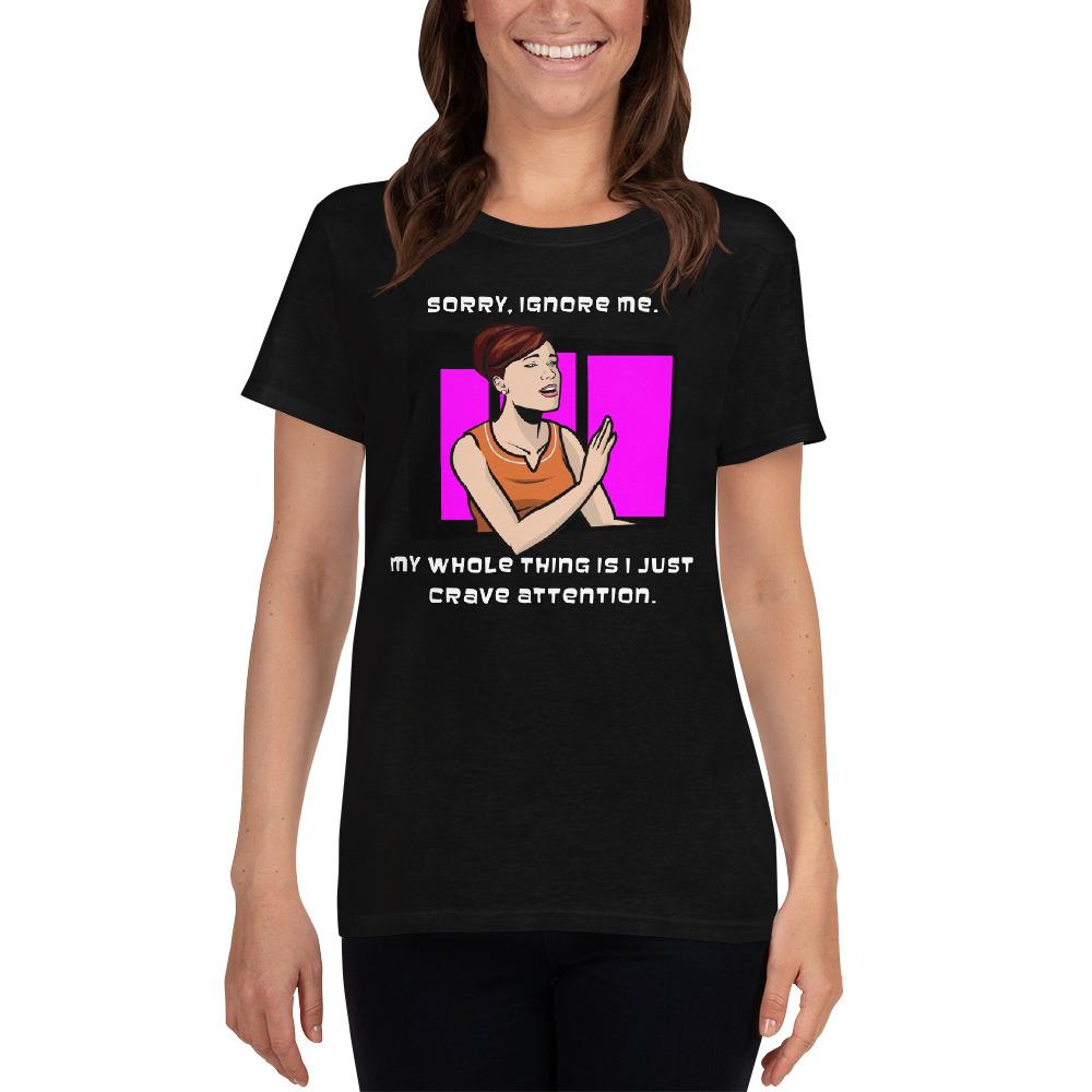 Cheryl Tunt I Just Crave Attention Unisex Tee