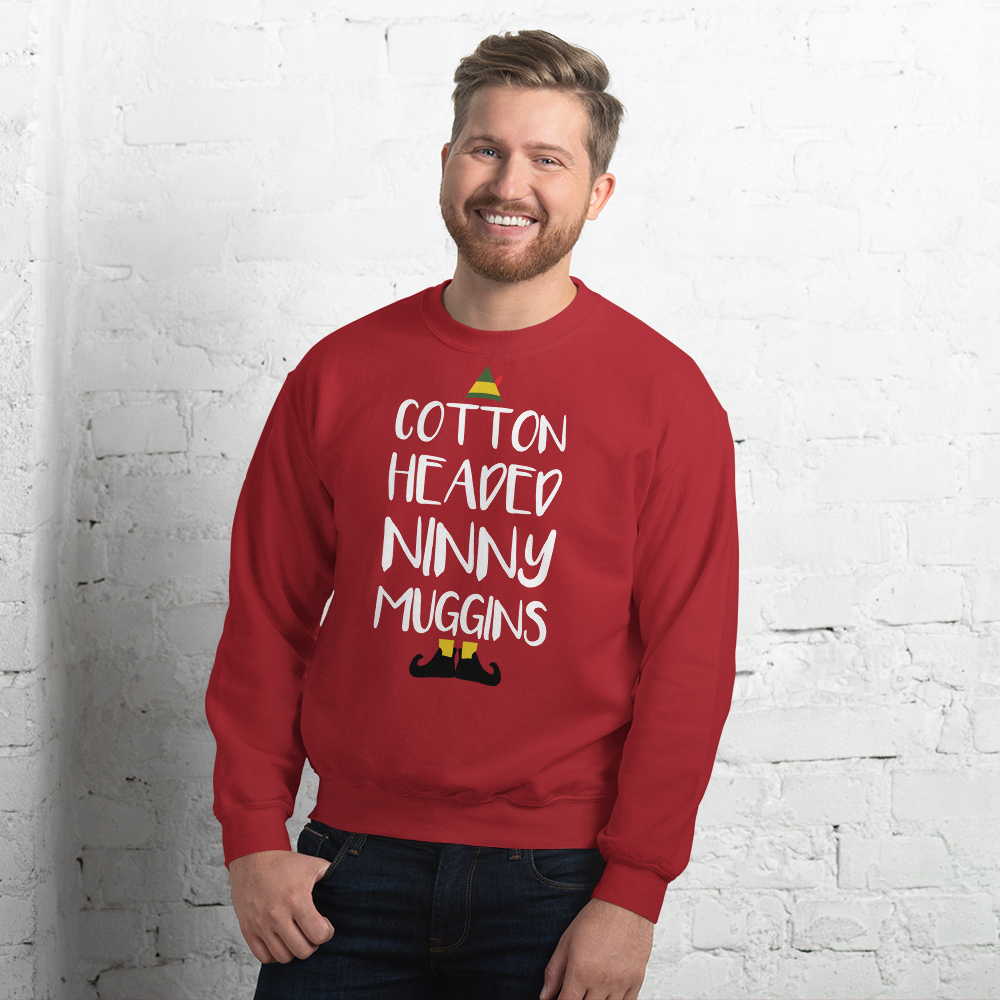 Cotton Headed Ninny Muggins - Elf - Sweatshirt - Absurd Ink