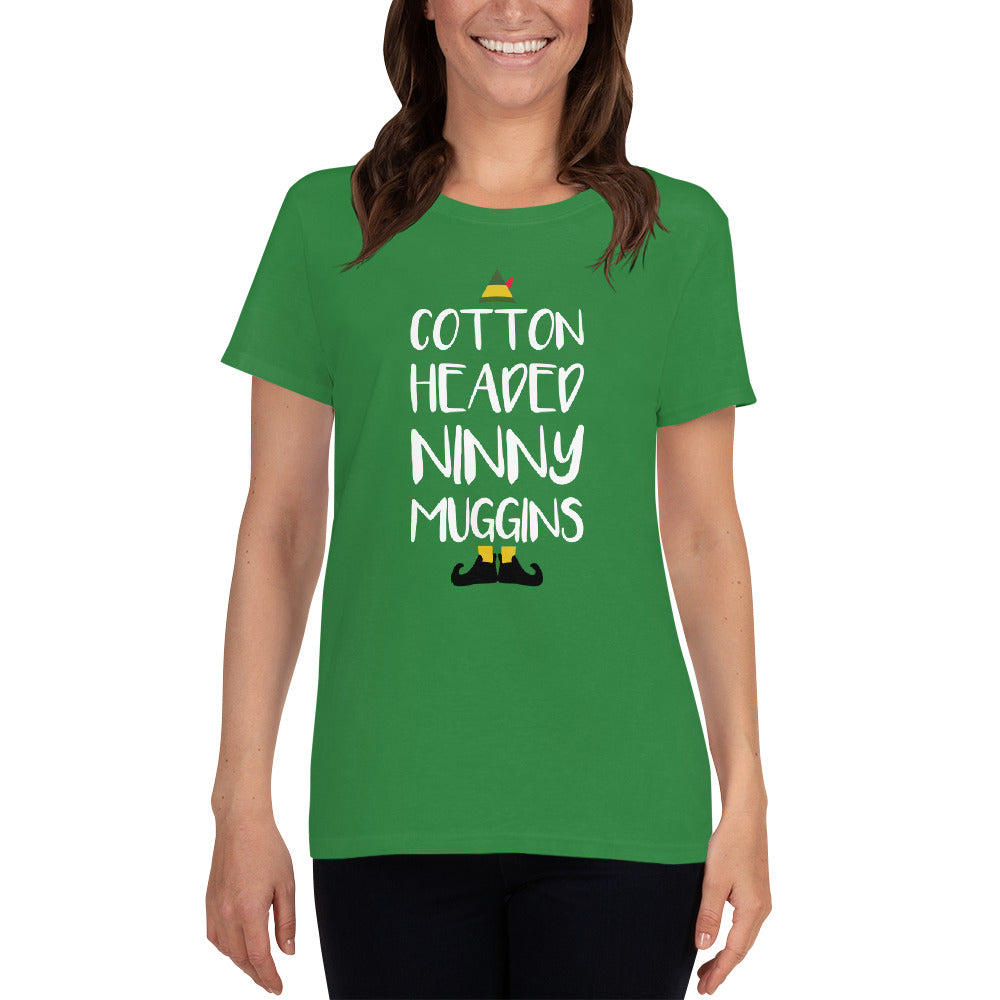 Cotton Headed Ninny Muggins - Elf - Ladies Tee - Absurd Ink