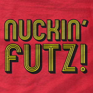 Nuckin Futz - T-Shirt - Absurd Ink