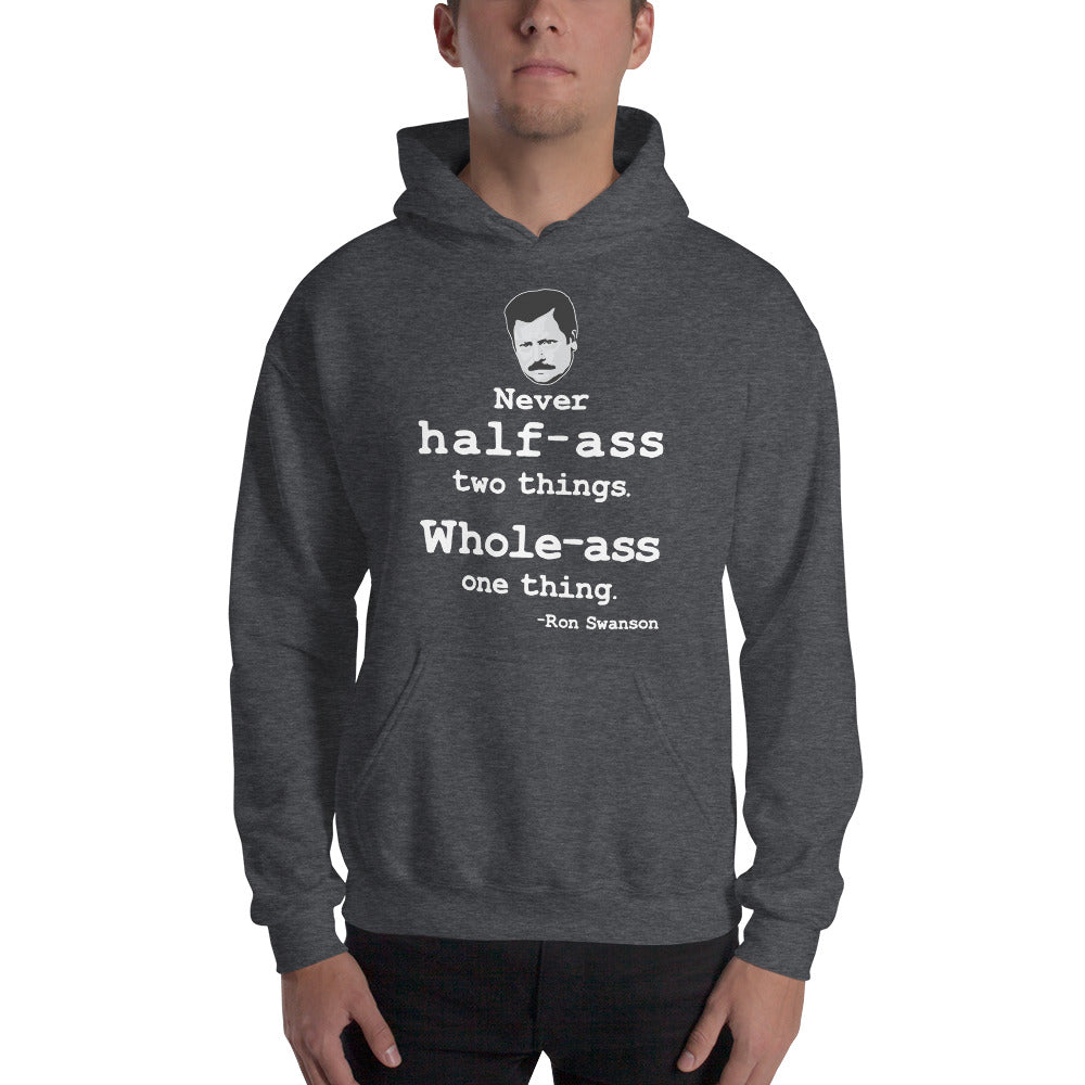 Ron Swanson Whole-Ass One Thing - Hoodie - Absurd Ink