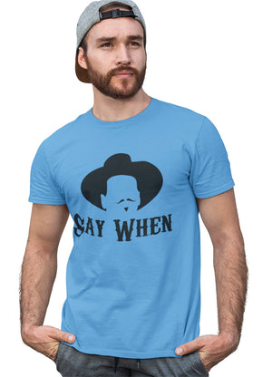 Doc Holliday Say When - T-Shirt