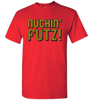 Nuckin Futz - T-Shirt - Absurd Ink