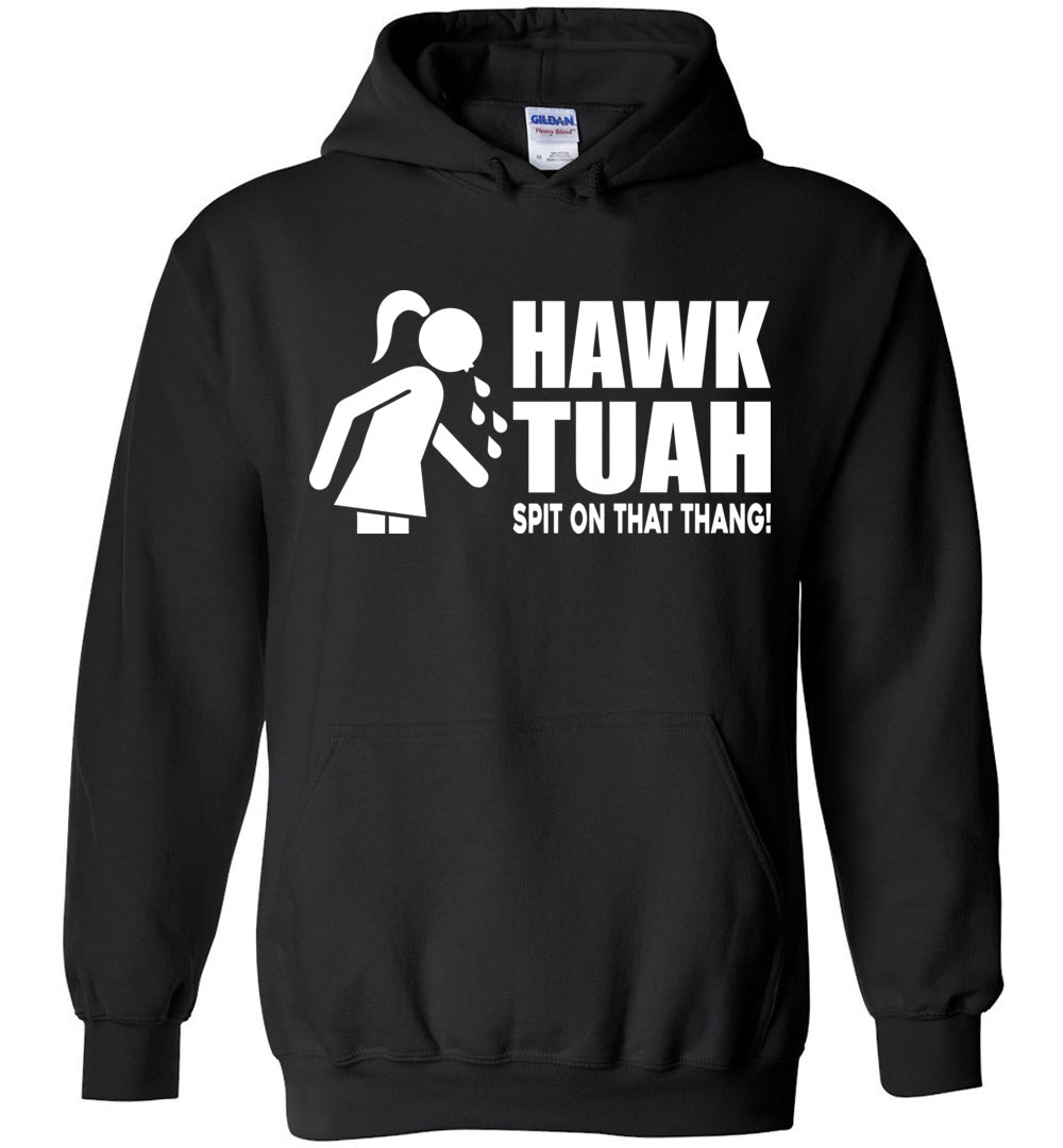 Hawk Tuah Spit On That Thang - Hoodie