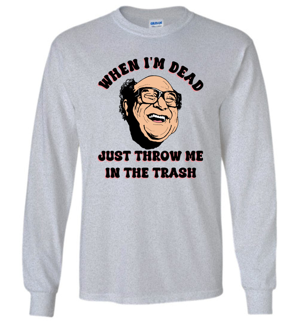 Frank Reynolds Throw Me In The Trash - Long Sleeve Tee