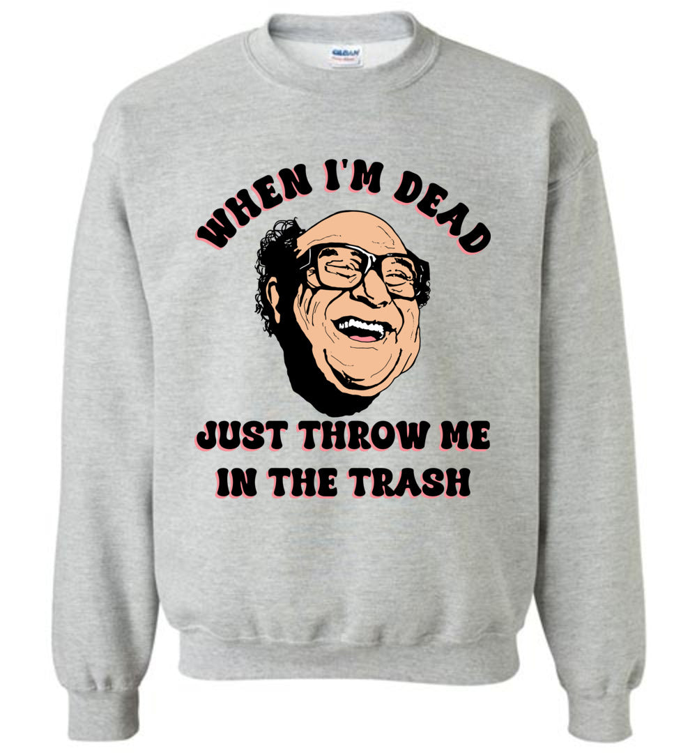 Frank Reynolds Throw Me In The Trash - Sweatshirt