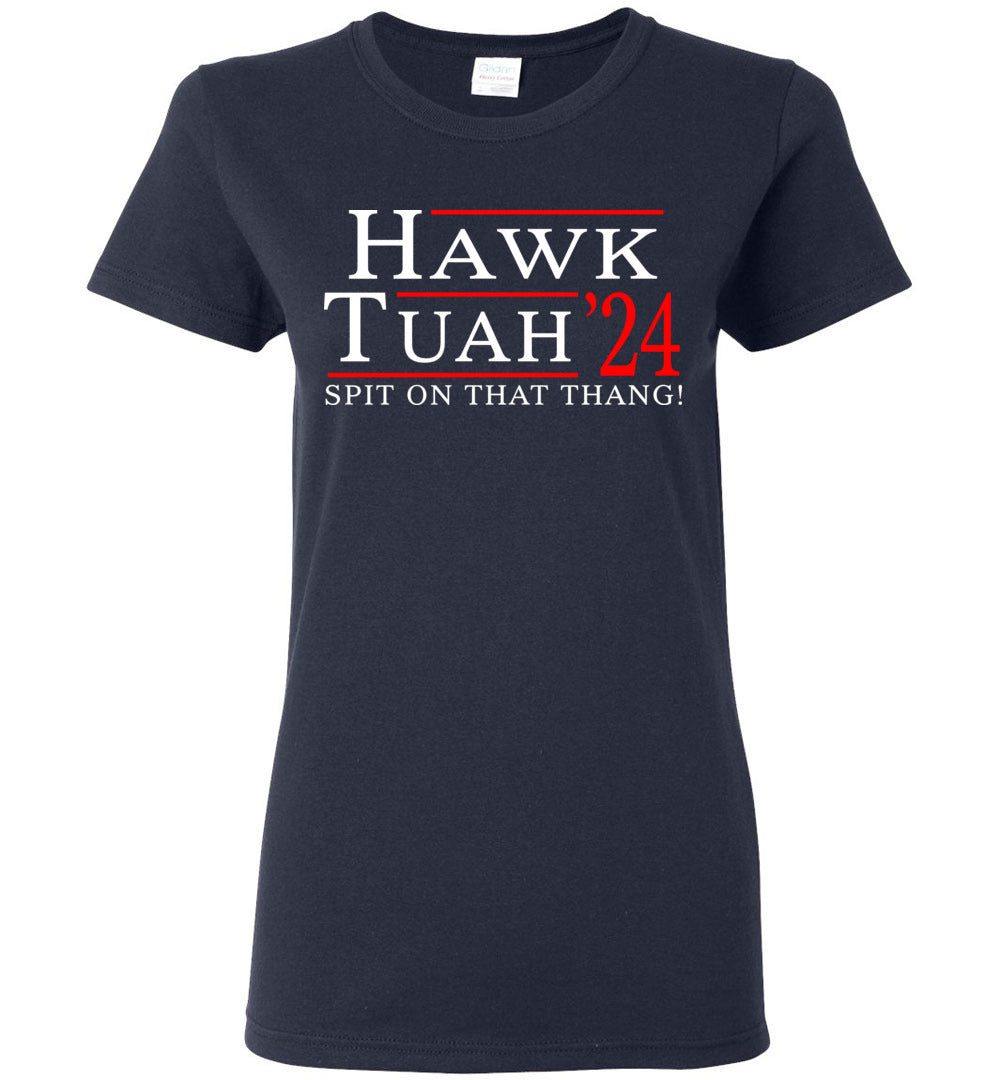 Hawk Tuah 24 - Ladies Tee