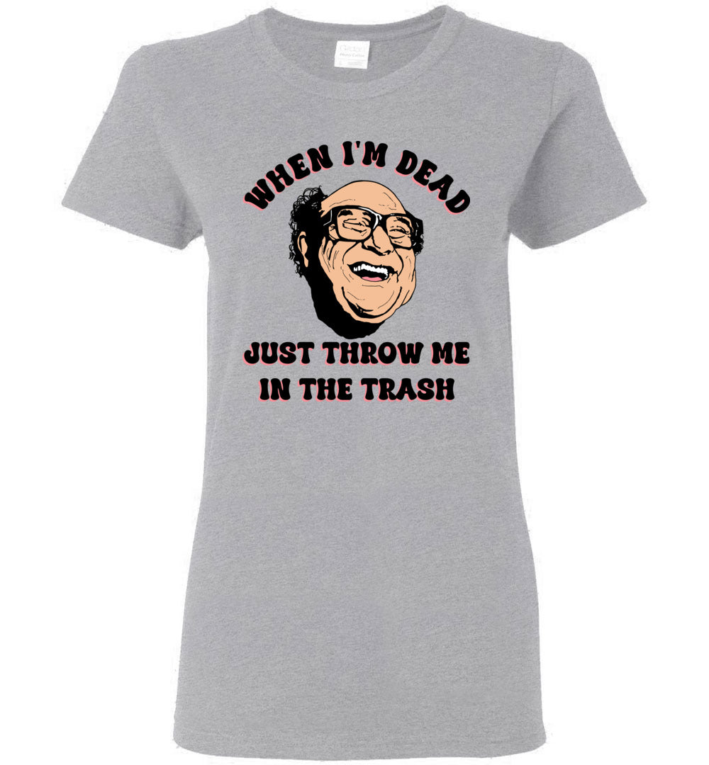 Frank Reynolds Throw Me In The Trash - Ladies Tee