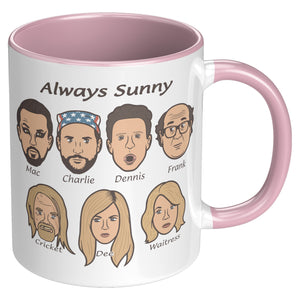 Always Sunny Cast - 11oz Mug