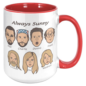 Always Sunny Cast - 15oz Mug