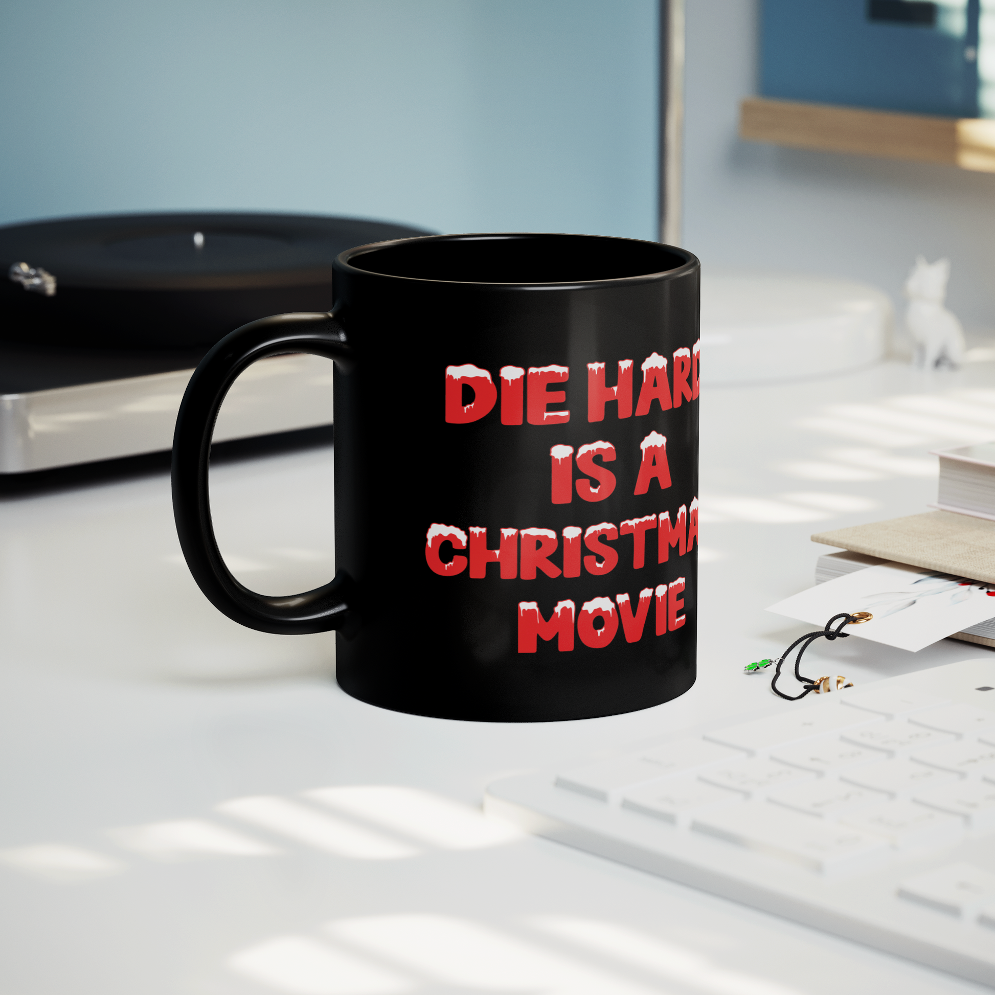 Die_Hard_Is_A_Christmas_Movie_-_11oz_Mug_Lifestyle_Record_Player_Mockup.png