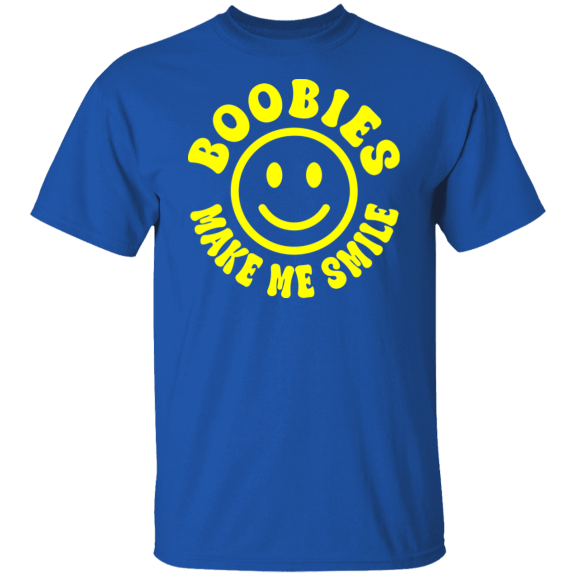 Boobies Make Me Smile - T-Shirt