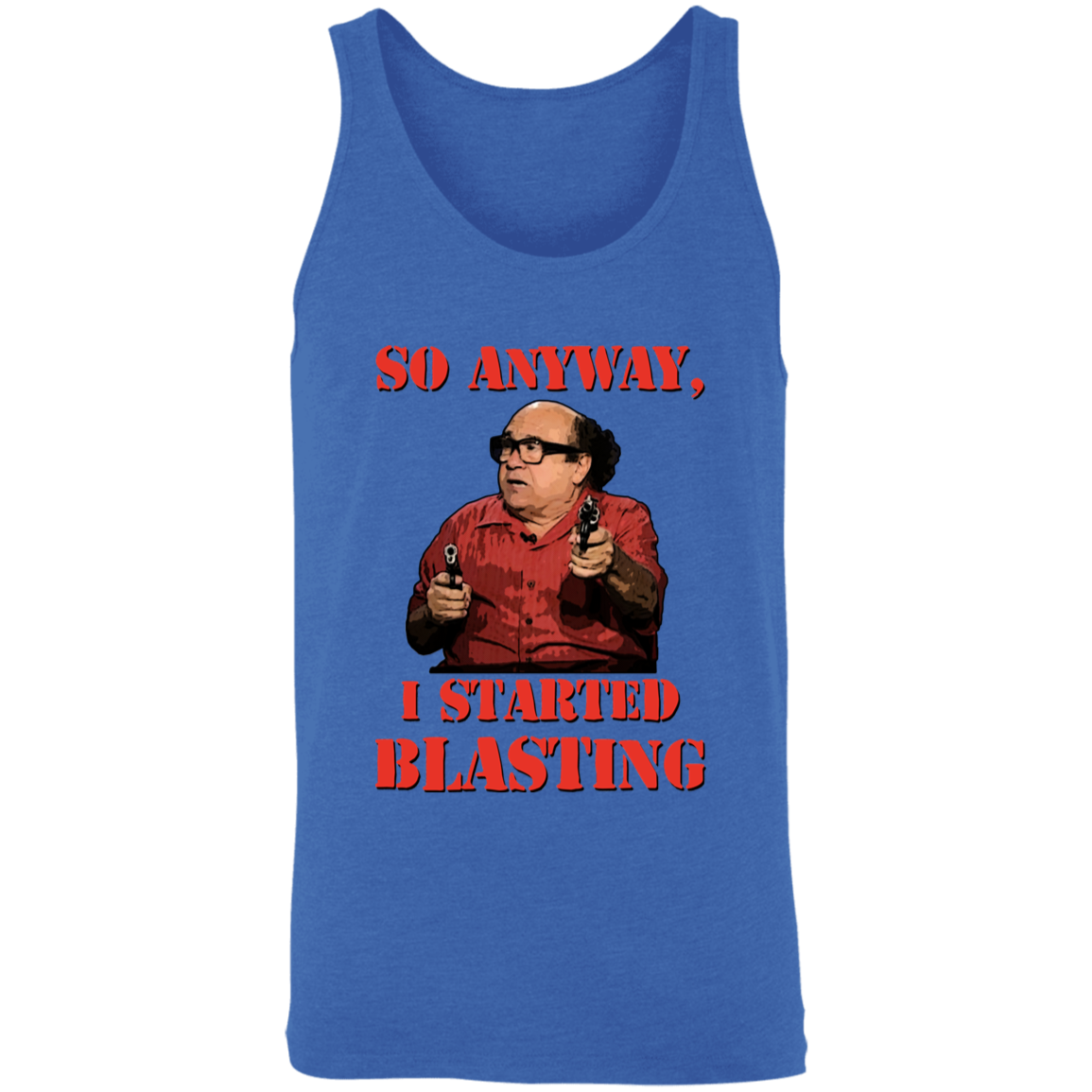 Frank Reynolds I Started Blasting - Tank Top