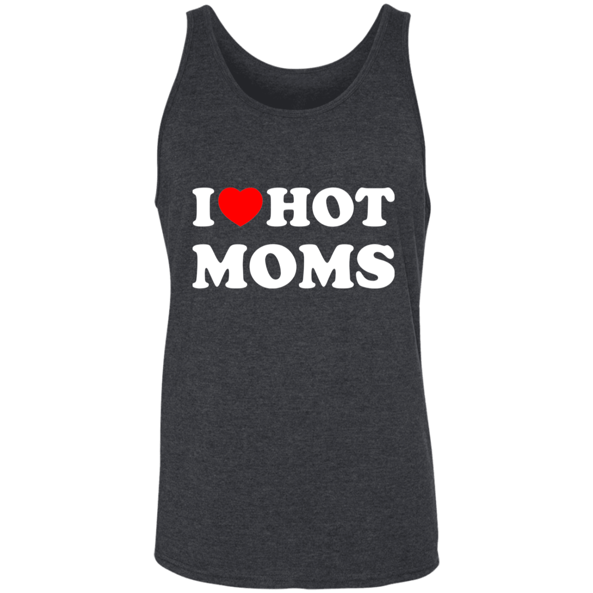 I Love Hot Moms - Tank Top