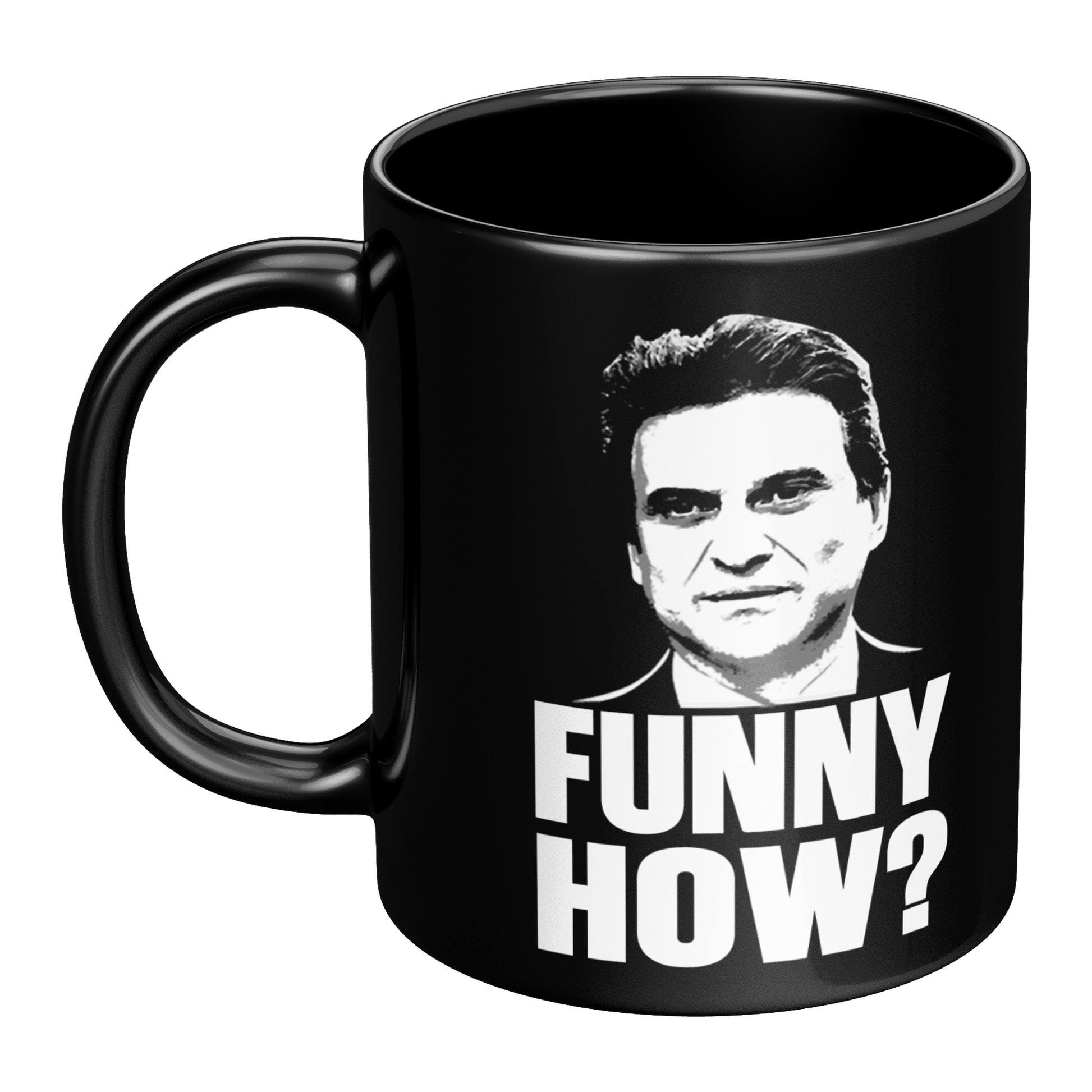 Funny_How_Joe_Pesci_Goodfellas_-_11oz_Mu_LH_Main_Mockup.png