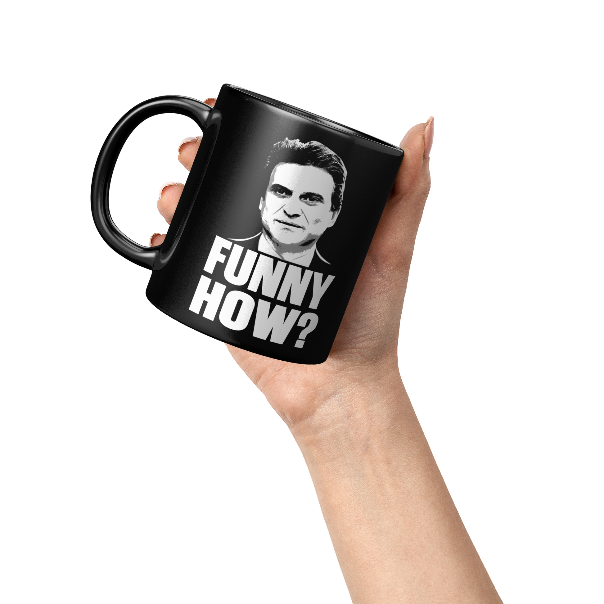 Funny_How_Joe_Pesci_Goodfellas_-_11oz_Mu_Lifestyle_Raised_Hand_LH_Mockup.png