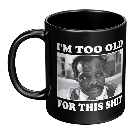 Im_Too_Old_-_Mug_LH_Main_Mockup.png