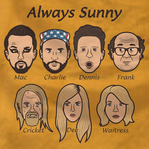 Always Sunny Cast - Ladies Tee