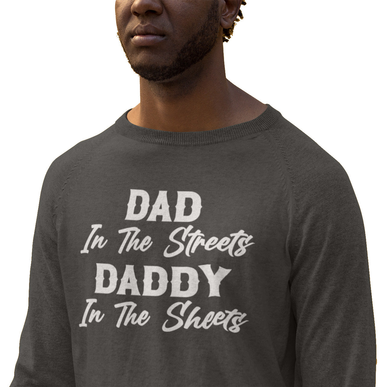 Dad In The Streets - Long Sleeve Tee