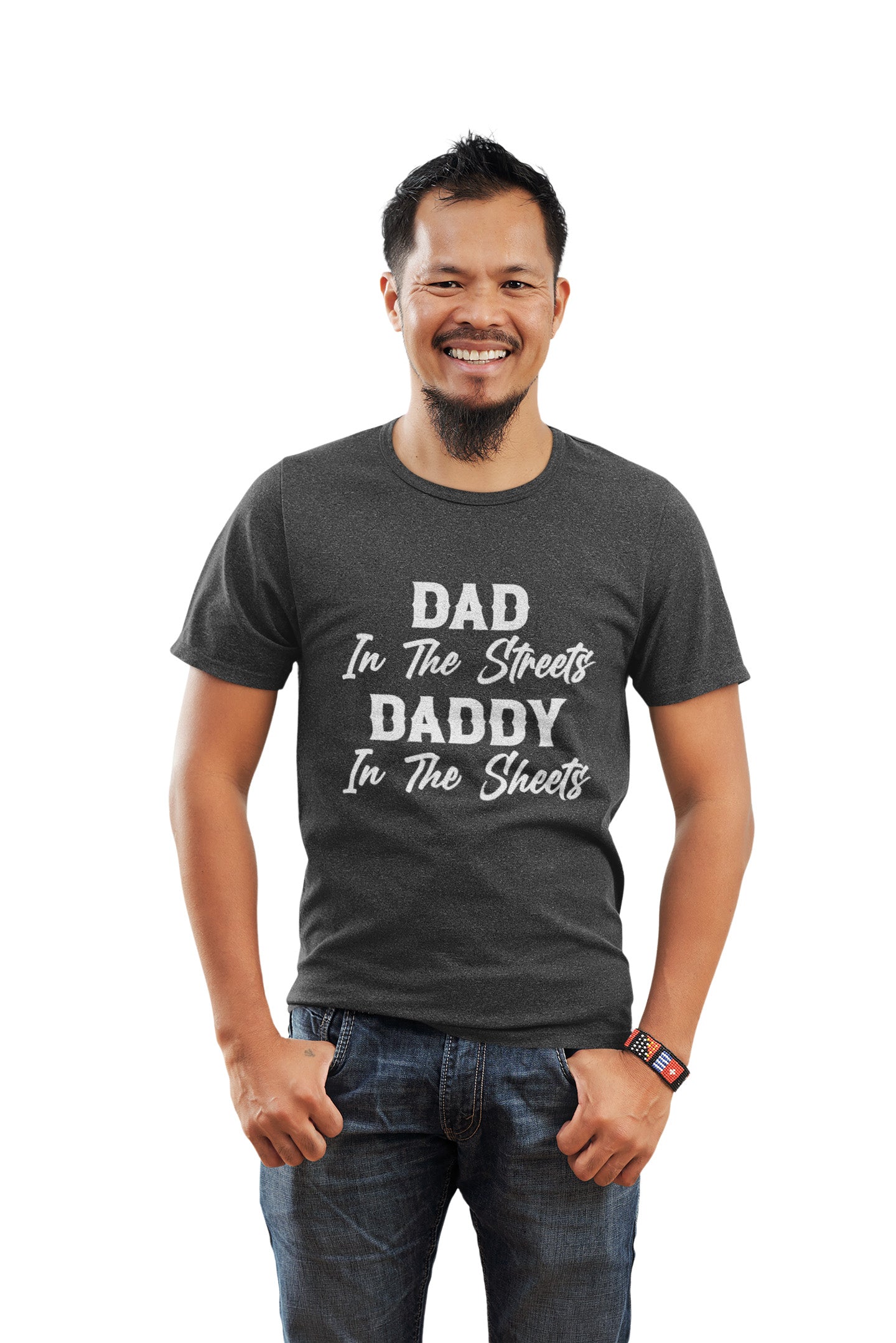 Dad In The Streets - T-Shirt