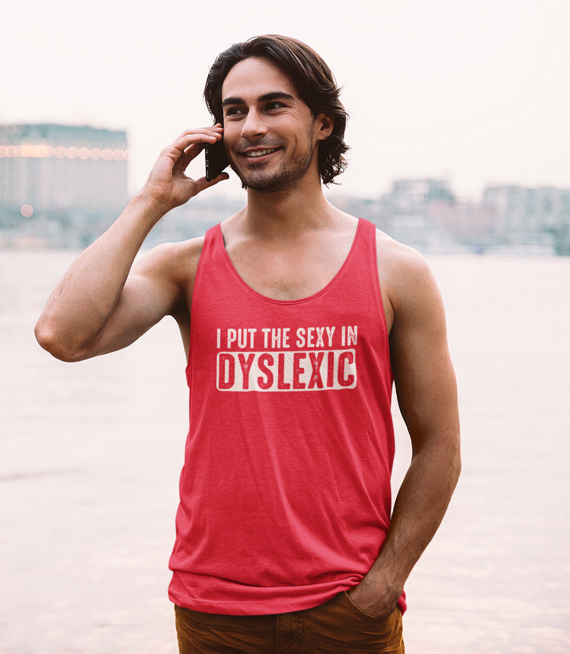 I Put The Sexy In Dyslexic - Unisex Tank