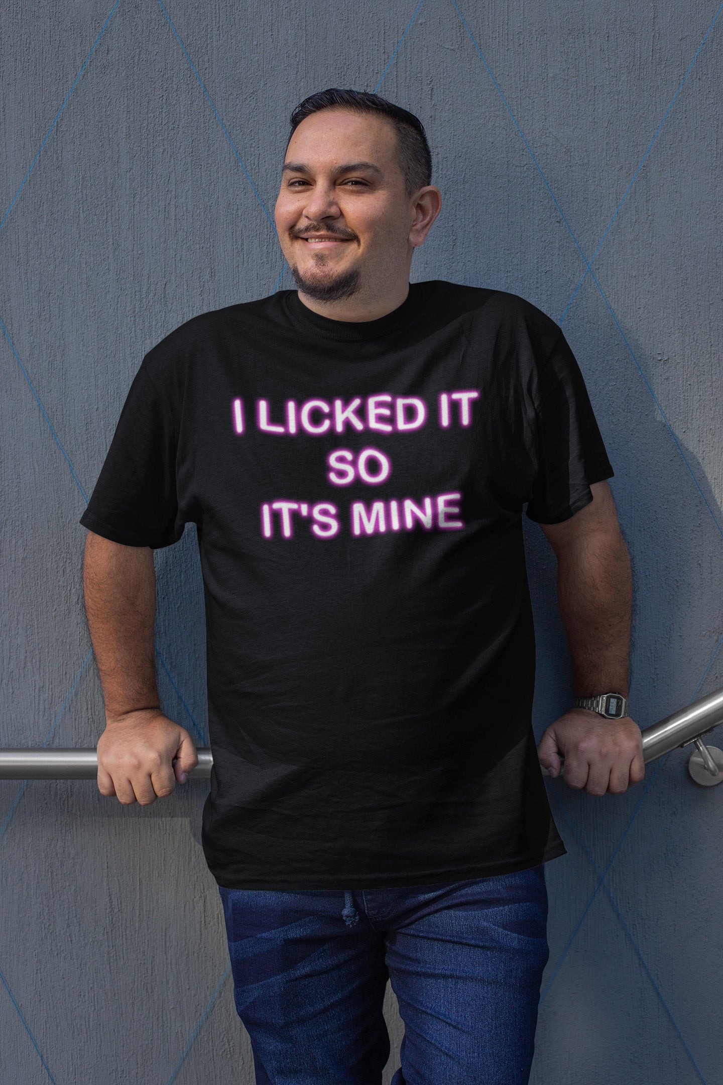 I Licked It So It's Mine - T-Shirt