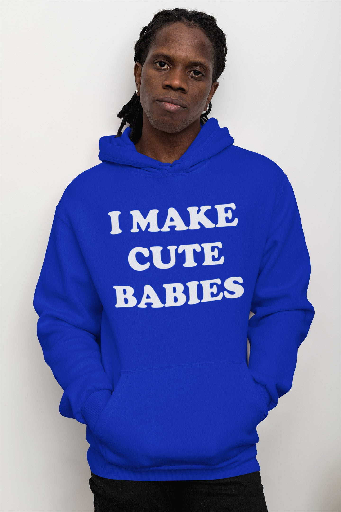 I Make Cute Babies - Hoodie