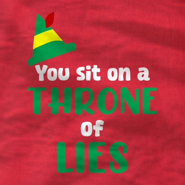 You Sit On A Throne Of Lies - T-Shirt