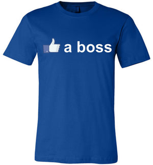 Like a Boss - Canvas Unisex T-Shirt - Absurd Ink