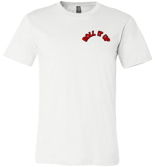 Roll It Up - T-Shirt