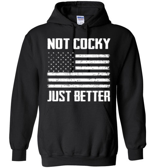 Not Cocky Just Better - Hoodie - Absurd Ink