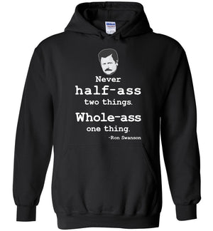 Ron Swanson Whole-Ass One Thing - Hoodie - Absurd Ink