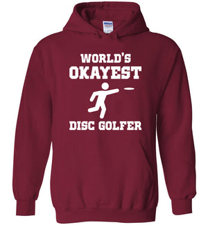 Disc Golf Hoodie - World's Okayest Disc Golfer - Absurd Ink