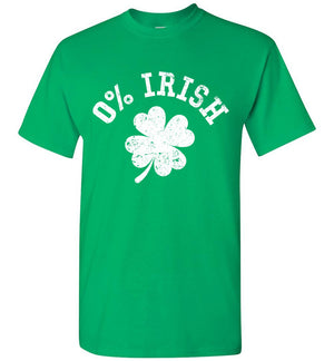0% Irish - T-Shirt - St Patrick's Day - Absurd Ink