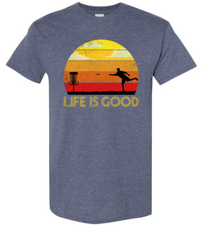 Life is Good Disc Golf - T-Shirt