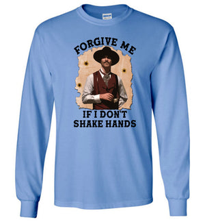 Forgive Me If I Don't Shake Hands - Long Sleeve Tee - Absurd Ink