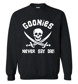 Goonies Never Say Die - Sweatshirt