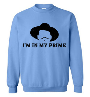 I'm In My Prime Doc Holliday - Sweatshirt - Absurd Ink