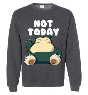 Snorlax Not Today - Sweatshirt