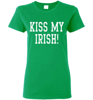 Kiss My Irish - Ladies Tee