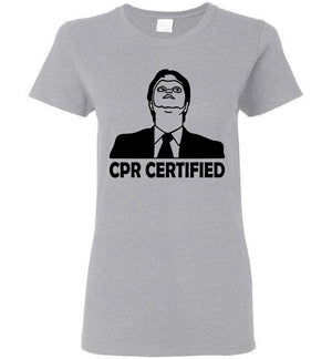 CPR Certified Dwight Schrute - Ladies Tee