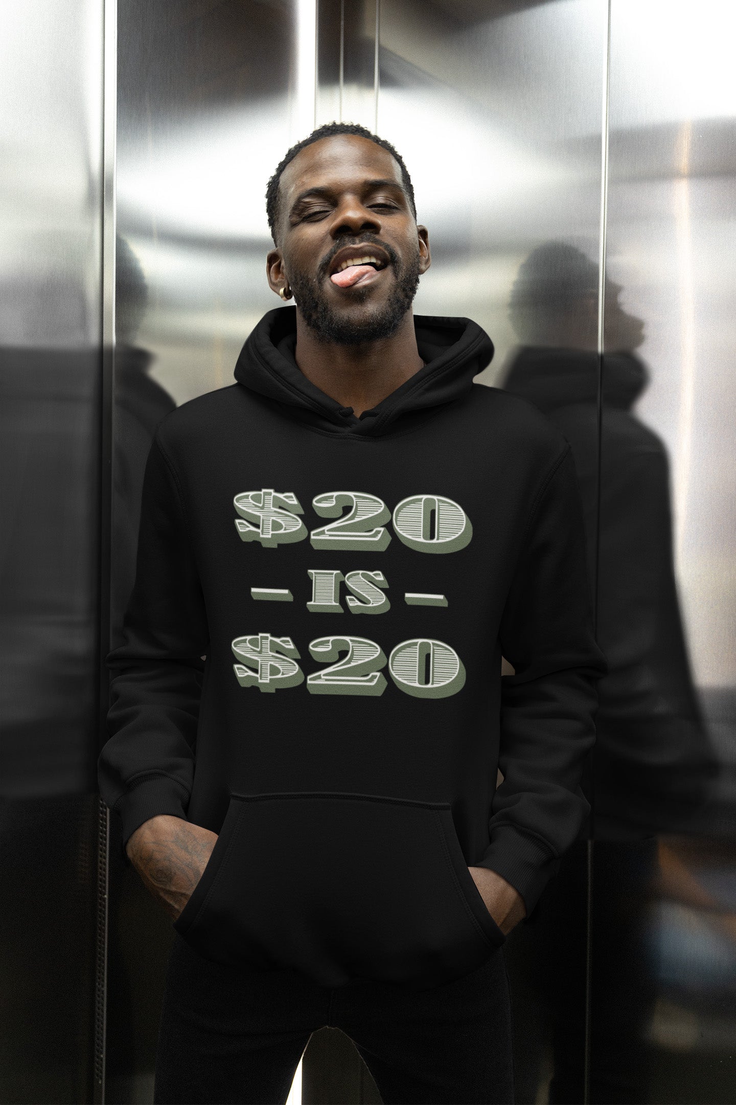 20 Dollars Is 20 Dollars - Hoodie