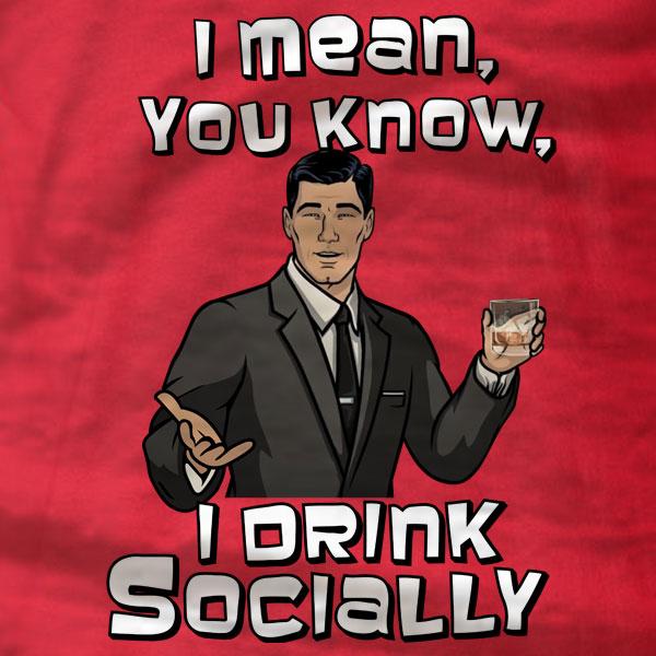 Archer I Drink Socially T-Shirt