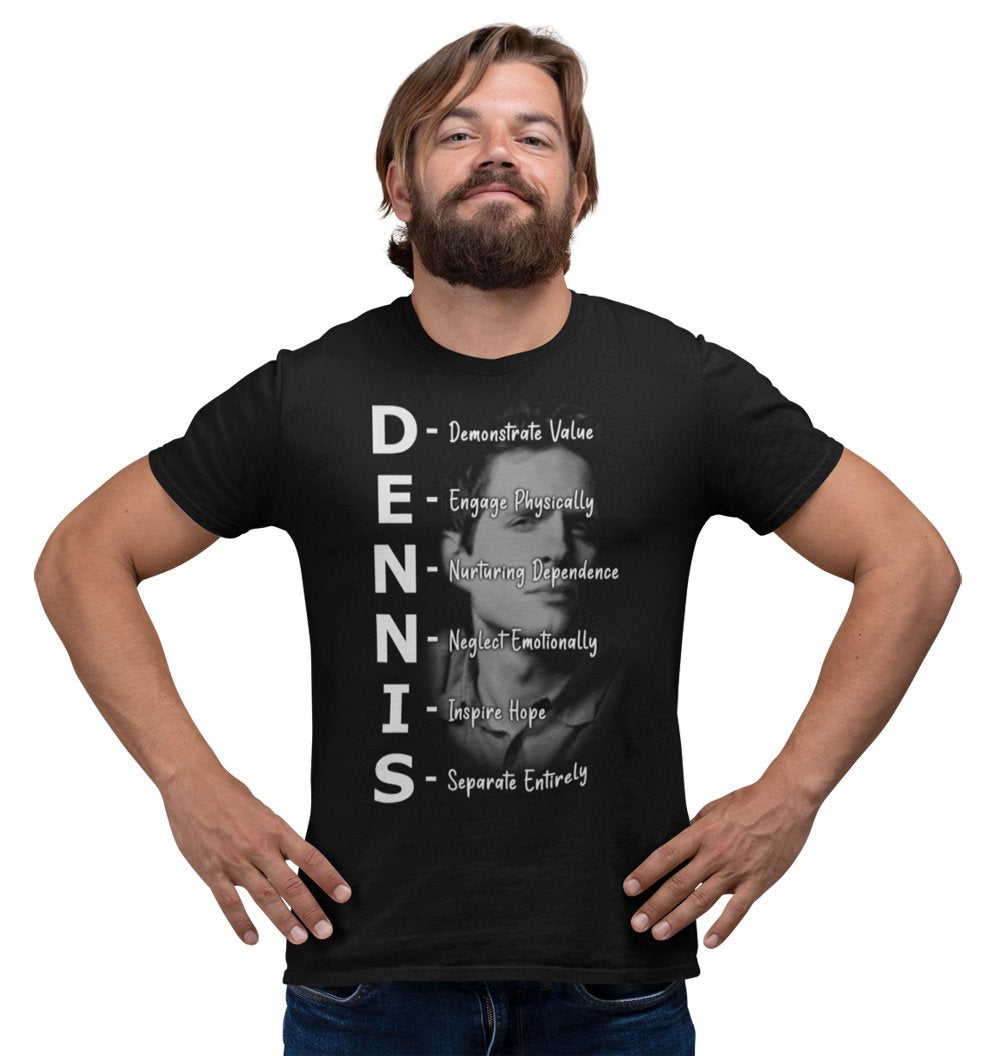 Dennis Reynolds Dennis System T-Shirt